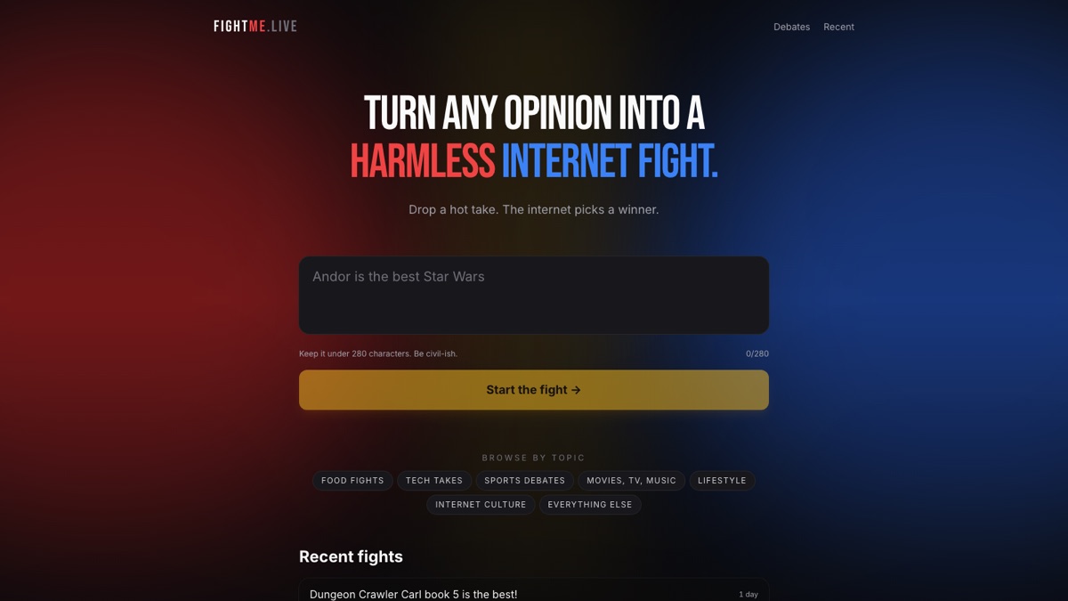 FightMe.live homepage: 'Turn any opinion into a harmless internet fight' with a text input and a list of recent debates.